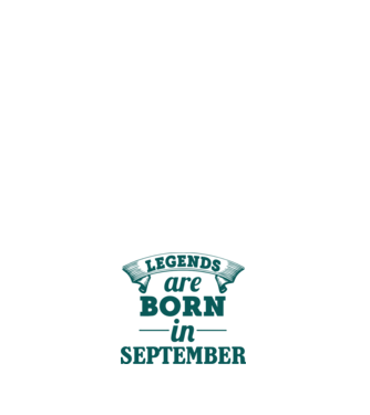 Legends are born in September model alb pe tricou