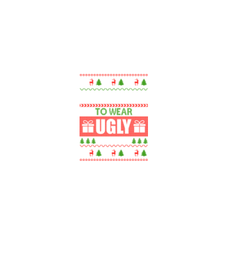 Too Cute for ugly sweater model negru pe tricou