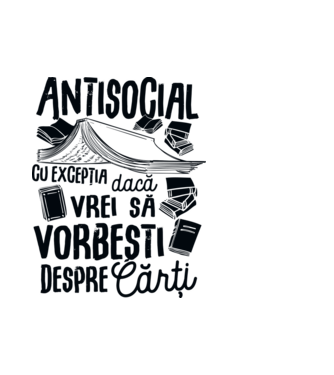 Antisocial, cu excepția dacă vrei să vorbești despre cărți-01 model alb pe tricou