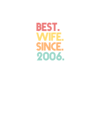 best wife since 2006 retro model turcoaz pe tricou