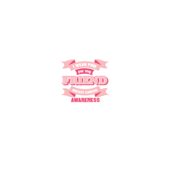 I wear pink for my friend model negru pe tricou