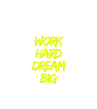 Work Hard Dream Big model negru pe tricou