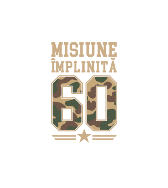 Misiune împlinită 60 model alb pe tricou