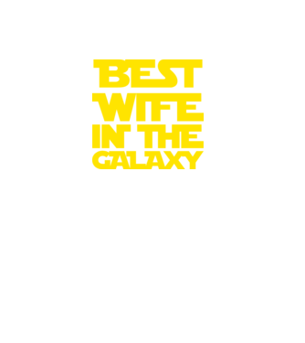 best wife in the galaxy model negru pe tricou