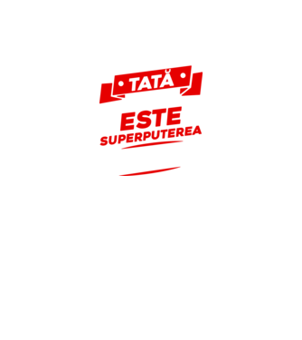 Sunt tată, care este superputerea ta model negru pe tricou