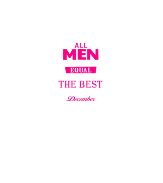 All men created equal but only the beat are born in december model negru pe tricou