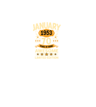 January 1953 70 years of being limited edition model negru pe tricou