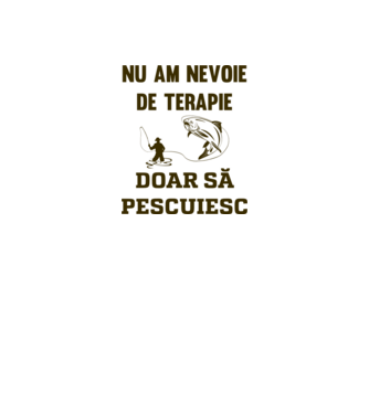 Nu am nevoie de terapie, doar să pescuiesc model alb pe tricou