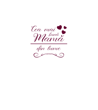 Cea mai bună mamă din lume model alb pe tricou