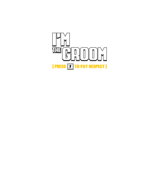I'm the Groom  model negru pe tricou