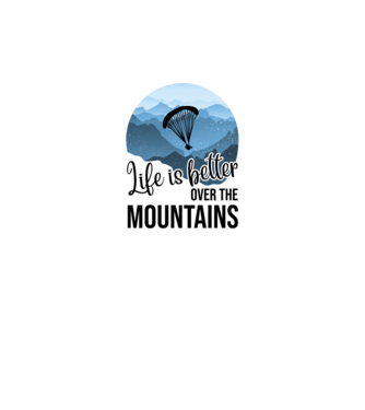 Life is better over the mountains model negru pe tricou