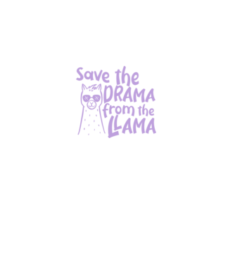 Save the drama from the llama model negru pe tricou