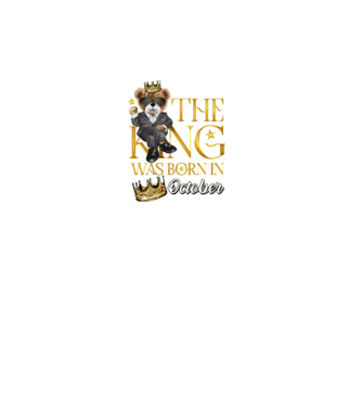 The king was born int OCTOBER model negru pe tricou