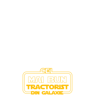 Cel mai bun tractorist din galaxie model negru pe tricou