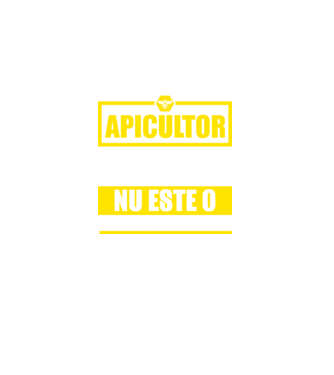 apicultor - pentru că protectorul albinelor care produc mierea nu este o funcție oficială model negru pe tricou
