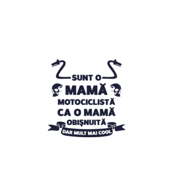 sunt o mamă motociclistă, ca o mamă obișnuită, dar mult mai cool model alb pe tricou