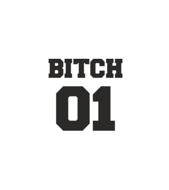 Bitch 01 model alb pe tricou