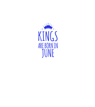 Kings are born in - June model alb pe tricou