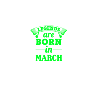 Legends are born in March model negru pe tricou