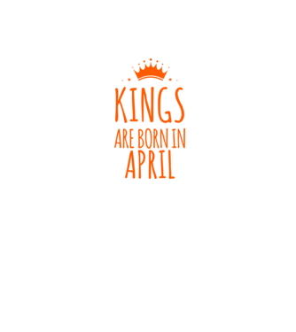 Kings are born in - April model gri/negru pe tricou