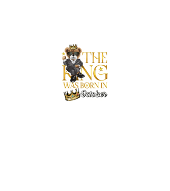 The king was born int OCTOBER model negru pe tricou