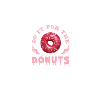 Do it for the donuts model negru pe tricou
