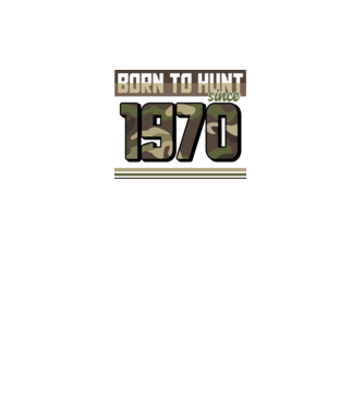 Born to hunt since 1970 model negru pe tricou