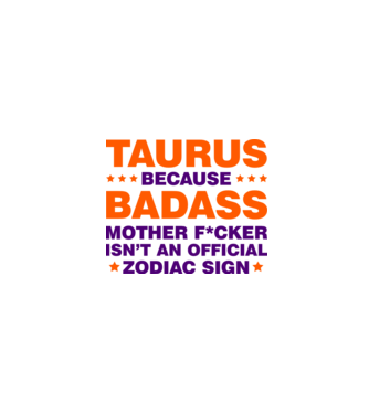 Badass zodiac TAURUS model alb pe tricou