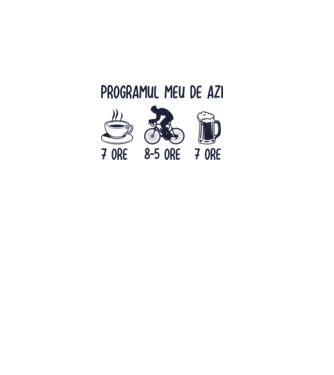 Programul meu de azi: 7 ore, 8-5 ore, 7 ore model alb pe tricou