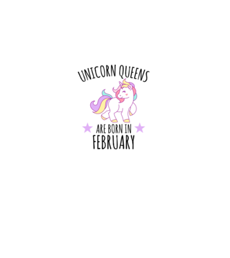 Unicorn queens are born in - February model roz pe tricou