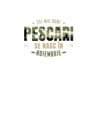 Cei mai buni pescari se nasc în noiembrie model alb pe tricou