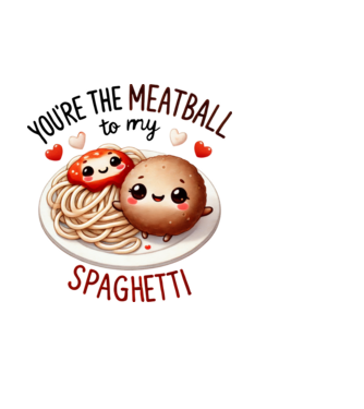 Meatball to my Spaghetti model alb pe tricou