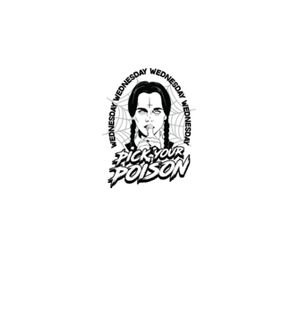 WEDNESDAY Pick your poison model alb pe tricou