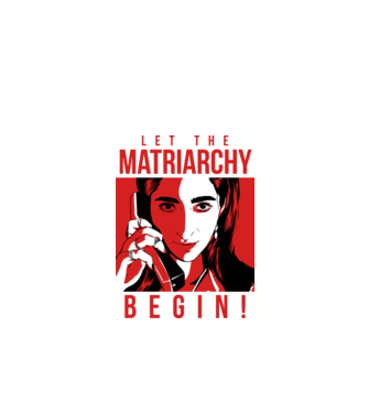 let the matriarchy begin model alb pe tricou