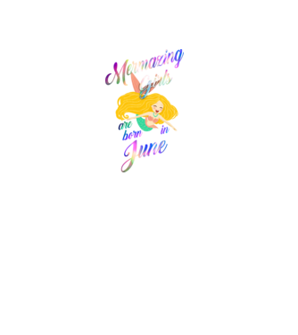 Mermazing girls are born june model negru pe tricou