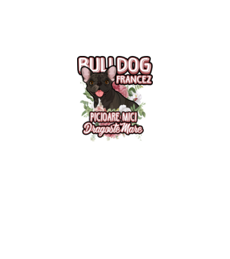 bulldog francez - picioare mici dragoste mare model alb pe tricou
