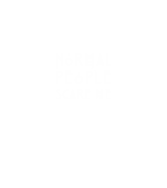 Normal people scare me model negru pe tricou