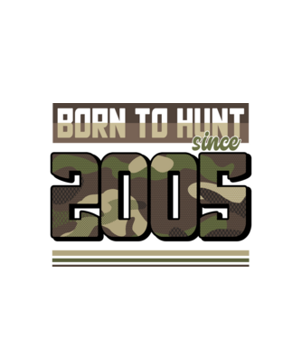 Born to hunt since 2005 model alb pe tricou
