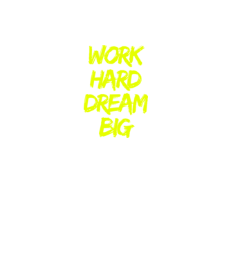 Work Hard Dream Big model negru pe tricou