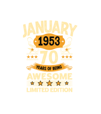 January 1953 70 years of being limited edition model alb pe tricou
