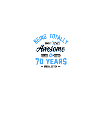70 years of being totally awesome model alb pe tricou