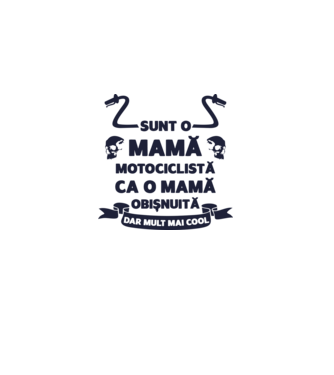 sunt o mamă motociclistă, ca o mamă obișnuită, dar mult mai cool model alb pe tricou