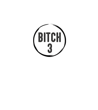 BITCH 3 model roz pe tricou