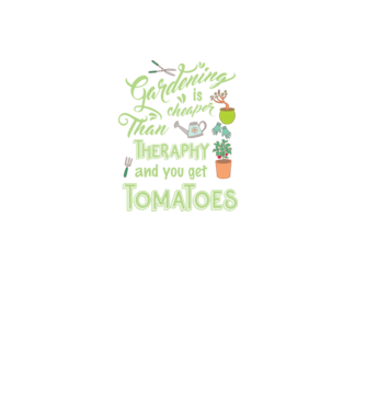 Gardening is cheaper than theraphy model negru pe tricou