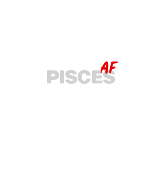 PISCES as fuck model negru pe tricou