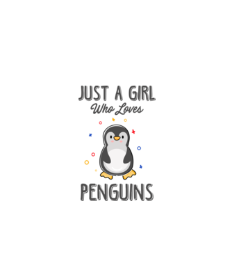 Just a girl who loves Penguins model alb pe tricou