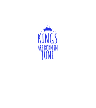 Kings are born in - June model alb pe tricou