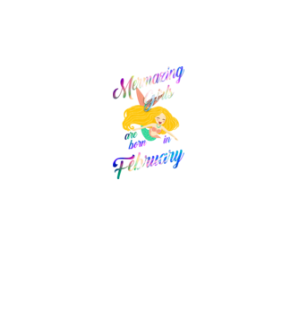 Mermazing girls are born february model negru pe tricou