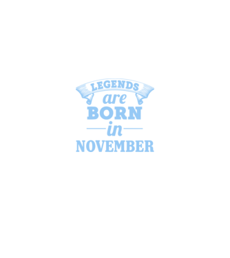 Legends are born in November model negru pe tricou