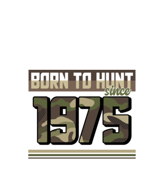 Born to hunt since 1975 model negru pe tricou
